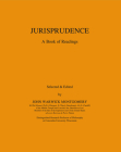 Jurisprudence: A Book of Readings By John Warwick Montgomery (Editor) Cover Image