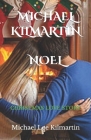 Noel A Christmas Love Story: Our First Christmas By Michael Lee Kilmartin Cover Image