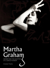 Martha Graham: Gender & the Haunting of a Dance Pioneer Cover Image