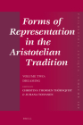 Forms of Representation in the Aristotelian Tradition. Volume Two: Dreaming (Philosophia Antiqua #162) By Christina Thomsen Thörnqvist (Volume Editor), Juhana Toivanen (Volume Editor) Cover Image
