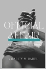 Official Affair: A fascinating love story By Mirabel Charity Cover Image