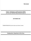 FMI 6-02.60 Tactics, Techniques, and Procedures (TTPs) for the Joint Network Node-Network (JNN-N) Cover Image