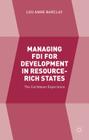 Managing FDI for Development in Resource-Rich States: The Caribbean Experience By L. Barclay Cover Image