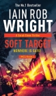 Soft Target - Major Crimes Unit Book 1 By Iain Rob Wright Cover Image