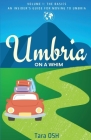 Umbria on a Whim By Tara Osh Cover Image