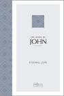 John (2nd Edition): Eternal Love (Passion Translation) By Brian Simmons Cover Image