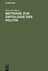 Beiträge Zur Ontologie Der Politik By Hans Buchheim Cover Image