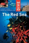 Dive the Red Sea: Complete Guide to Diving and Snorkeling (Interlink Dive Guides) Cover Image