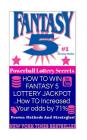 HOW TO WIN FANTASY 5 LOTTERY JACKPOT ..How TO Increased Your odds by 71%: Proven Methods and Strategies To Win The Fantasy 5 Lottery Jackpot. By Powerball Money Secrets Cover Image