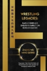 Wrestling Legacies: Baekje Ssireum's Enduring Impact on Korean Culture: Tracing the Footsteps of Tradition in the Sands of Korean Wrestlin Cover Image