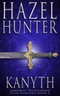 Kanyth (Immortal Highlander, Clan Skaraven Book 4): A Scottish Time Travel Romance By Hazel Hunter Cover Image