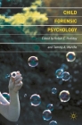 Child Forensic Psychology: Victim and Eyewitness Memory By Robyn E. Holliday, Tammy Marche Cover Image