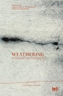Weathering By Christoph F. E. Holzhey (Editor), Arnd Wedemeyer (Editor) Cover Image