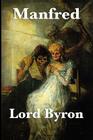 Manfred By Lord George Gordon Byron, George Gordon Byron Cover Image