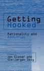 Getting Hooked: Rationality and Addiction Cover Image