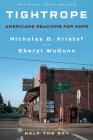 Tightrope: Americans Reaching for Hope By Nicholas D. Kristof, Sheryl WuDunn Cover Image
