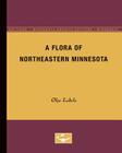 A Flora of Northeastern Minnesota By Olga Lakela Cover Image