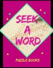 Seek A Word Puzzle Books: Wordsearches Puzzles Popular Stories, Word Searches for Adults & Seniors and kids. Cover Image