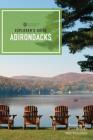 Explorer's Guide Adirondacks (Explorer's Complete) By Annie Stoltie, Lisa Bramen French, Niki Kourofsky Cover Image