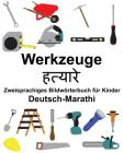 Deutsch-Marathi Werkzeuge Zweisprachiges Bildwörterbuch für Kinder Cover Image