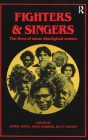 Fighters and Singers: The Lives of Some Australian Aboriginal Women By Isobel White (Editor), Diane Barwick (Editor), Betty Meehan (Editor) Cover Image