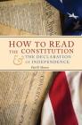 How to Read the Constitution and the Declaration of Independence By Paul B. Skousen Cover Image