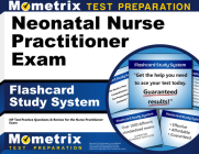 Neonatal Nurse Practitioner Exam Flashcard Study System: NP Test Practice Questions & Review for the Nurse Practitioner Exam Cover Image