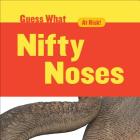 Nifty Noses: Elephant (Guess What) By Felicia Macheske Cover Image