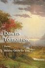 Dawns Tomorrow By Shirley Geok-Lin Lim Cover Image