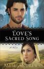 Love's Sacred Song By Mesu Andrews Cover Image