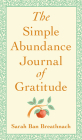 The Simple Abundance Journal of Gratitude By Sarah Ban Breathnach Cover Image