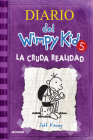 La cruda realidad / The Ugly Truth (Diario Del Wimpy Kid #5) By Jeff Kinney Cover Image