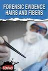 Forensic Evidence: Hairs and Fibers Cover Image