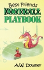 Best Friends Playbook By A. W. Downer Cover Image