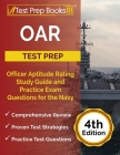 OAR Test Prep: Officer Aptitude Rating Study Guide and Practice Exam Questions for the Navy [4th Edition] Cover Image