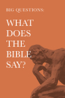 Big Questions: What Does the Bible Say? Cover Image