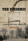 The Epidemic: A Collision of Power, Privilege, and Public Health Cover Image