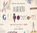 Meet the Artist: Alberto Giacometti (Tate Meet the Artist) By Nick White (Illustrator) Cover Image