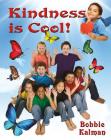 Kindness Is Cool! By Bobbie Kalman Cover Image
