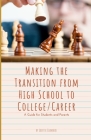 Making the Transition from High School to College/Career: A Guide for Students and Parents Cover Image