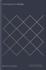 The Reality Frame: Relativity and our place in the universe By Brian Clegg Cover Image
