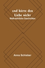 und hätte der Liebe nicht: Weihnächtliche Geschichten By Anna Schieber Cover Image