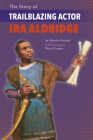 The Story of Trailblazing Actor Ira Aldridge By Glenda Armand, Floyd Cooper (Illustrator) Cover Image