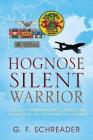 Hognose Silent Warrior: The USAF's Airborne Intelligence War in the Final Air Campaigns of Vietnam Cover Image