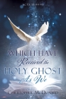 Which Have Received The Holy Ghost As We Cover Image