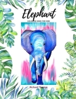 Elephant Coloring Book for Kids: 50 Wonderful Elephant Pages for Coloring Cute Elephant Drawing for Coloring Easy Coloring and Activity Book for Boys Cover Image