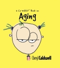 Aging (Co-edikit #3) By Cheryl Caldwell Cover Image
