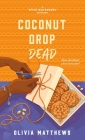 Coconut Drop Dead (Spice Isle Bakery Mysteries #3) Cover Image