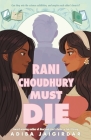 Rani Choudhury Must Die By Adiba Jaigirdar Cover Image