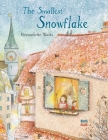 The  Smallest Snowflake By Bernadette Watts Cover Image